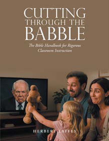 Cover of Cutting Through the Babble by Herbert Laffey