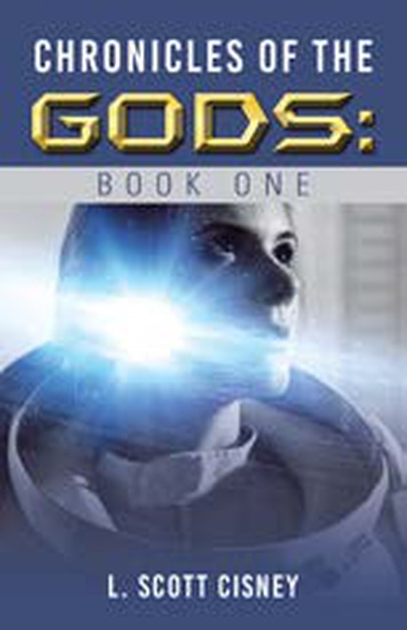 Cover of Chronicles of the Gods by L. Scott Cisney