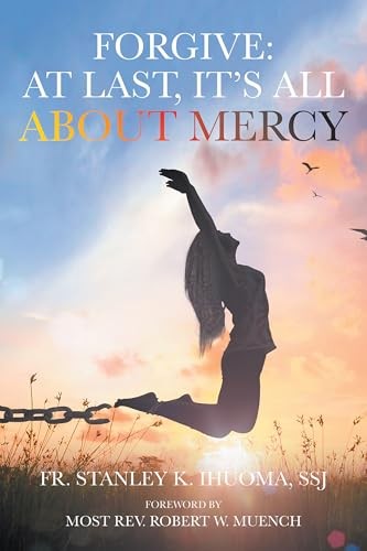 Cover of Forgive by Fr. Stanley K. Ihuoma, SSJ