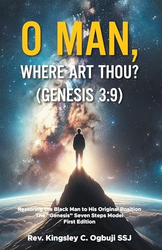 Cover of O Man, Where Art Thou? (Genesis 3:9) by Rev. Kingsley C. Ogbuji SSJ