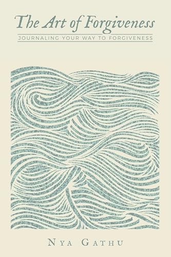 Cover of The Art of Forgiveness by Nya Gathu