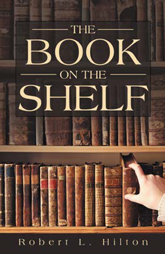 Cover of The Book on the Shelf by Robert L. Hilton