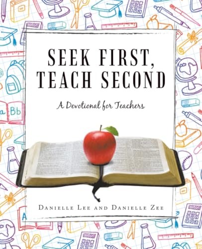 Cover of Seek First, Teach Second by Danielle Lee and Danielle Zee