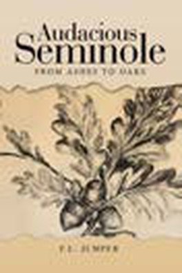 Cover of Audacious Seminole by F.L. Jumper