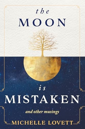 Cover of The Moon is Mistaken by Michelle Lovett